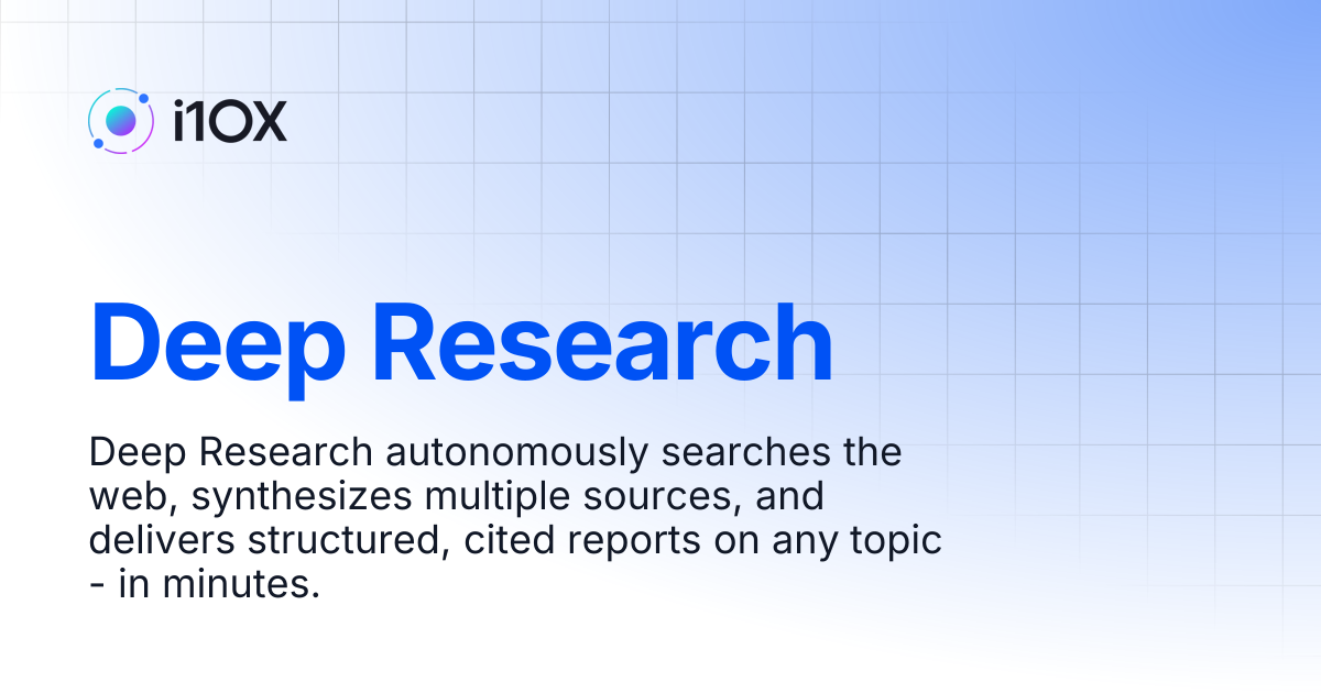 Deep Research | I10x Docs